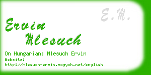 ervin mlesuch business card